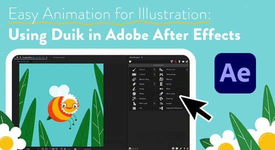 AE教程-蜜蜂角色Duik绑定动画学习 Easy Animation for Illustration Using Duik in AE AE教程-蜜蜂角色Duik绑定动画学习 Easy Animation for Illustration Using Duik in AE