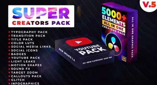 达芬奇模板-5000个视频LUTS调色文字标题图形动画无缝转场预设包Super Creators Pack V5 达芬奇模板-5000个视频LUTS调色文字标题图形动画无缝转场预设包Super Creators Pack V5