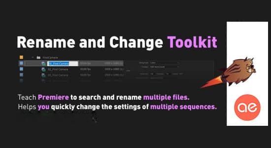 PR插件-批量修改素材文件名和属性工具 Rename and Change Toolkit v1.0.4 PR插件-批量修改素材文件名和属性工具 Rename and Change Toolkit v1.0.4