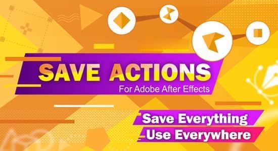 AE脚本-图层属性存储应用工具 Save Actions v1.3 + 使用教程
