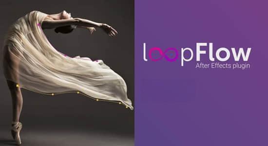 中文汉化AE插件-静态图片局部流动循环动画特效 loopFlow v1.2.1 Win/Mac兼容苹果芯片 中文汉化AE插件-静态图片局部流动循环动画特效 loopFlow v1.2.1 Win/Mac兼容苹果芯片