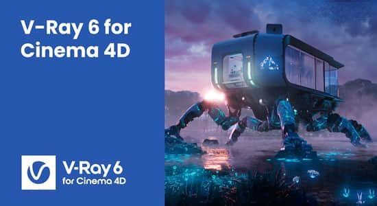 C4D Vray高级渲染器插件 V-Ray 6.00.04 for Cinema 4D R21-2023 Win