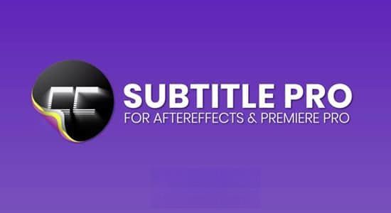 创建编辑导入导出专业字幕AE/PR脚本 Subtitle Pro 2.9.7 + 使用教程 创建编辑导入导出专业字幕AE/PR脚本 Subtitle Pro 2.9.7 + 使用教程