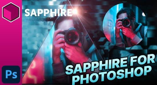 Photoshop插件-蓝宝石视觉特效合成PS插件 Sapphire 2022 Win