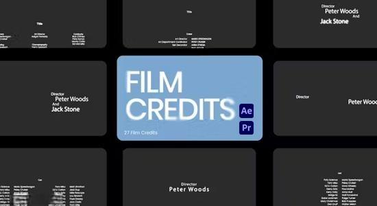 27组电影片头片尾演员职工制作人文字标题动画AE/PR模板 Film Credits 27组电影片头片尾演员职工制作人文字标题动画AE/PR模板 Film Credits