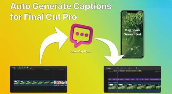 FCPX语音转文本字幕自动生成器 Caption Generator for FinalCut 1.2.1 Mac FCPX语音转文本字幕自动生成器 Caption Generator for FinalCut 1.2.1 Mac