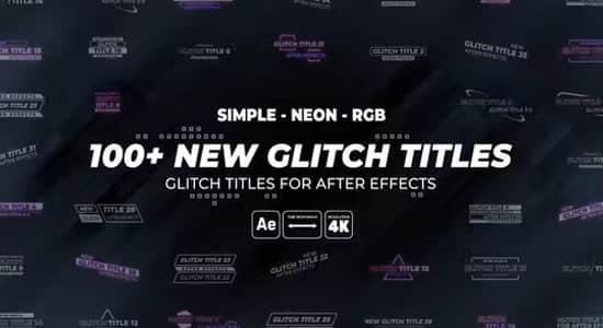 AE模板-100组故障干扰坏损RGB色散霓虹发光简洁文字标题动画