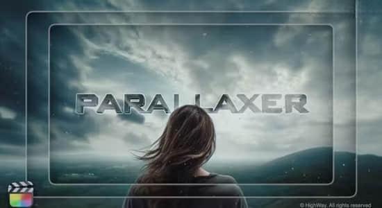 FCPX插件-50个视差深度透视特效工具 Parallaxer+使用教程 FCPX插件-50个视差深度透视特效工具 Parallaxer+使用教程