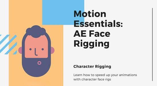 AE教程-二维卡通人物面部动作绑定MG动画制作(英文字幕) Motion Essentials After Effects Face Rigging