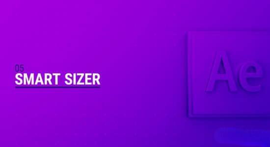 AE脚本-快速适配图层缩放工具 Smart Sizer v1.1 AE脚本-快速适配图层缩放工具 Smart Sizer v1.1