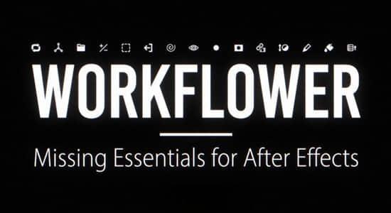AE脚本-强大实用工作流程优化工具 Workflower v1.1.1 Win/Mac+使用教程