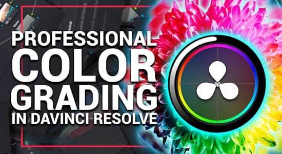达芬奇专业视频调色高级学习教程 Pro Color Grading in DaVinci Resolve 达芬奇专业视频调色高级学习教程 Pro Color Grading in DaVinci Resolve