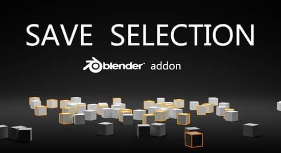 自定义选区保存Blender插件 Save Selection V0.9