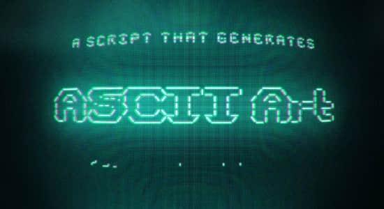 AE脚本-将文字图层变成复古编码特效 ASCII Generator V1.3