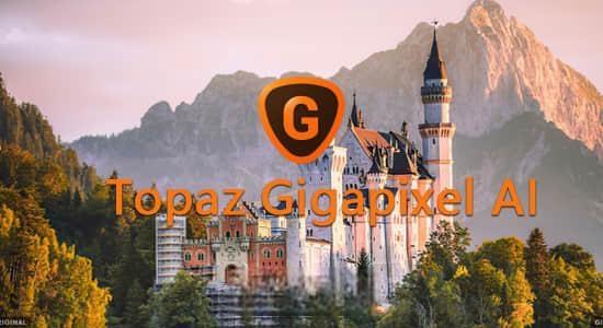 图片无损放大软件 Topaz Gigapixel AI 6.1.0 Win