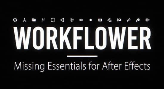 AE脚本-强大实用工作流程优化工具 Workflower v1.1.4 Win/Mac