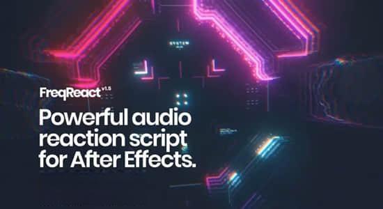 音乐律动节奏可视化BPM视觉效果AE脚本 FreqReact v1.5.7 Win/Mac 音乐律动节奏可视化BPM视觉效果AE脚本 FreqReact v1.5.7 Win/Mac
