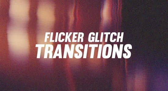 FCPX插件-15个故障闪烁失真转场过渡 Flicker Glitch Transitions FCPX插件-15个故障闪烁失真转场过渡 Flicker Glitch Transitions