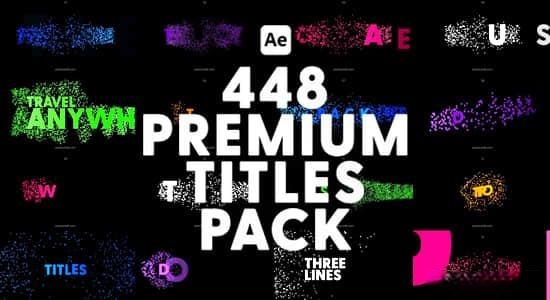 AE模板-448个创意现代时尚风格化字幕条标题动画 Premium Titles Pack AE模板-448个创意现代时尚风格化字幕条标题动画 Premium Titles Pack