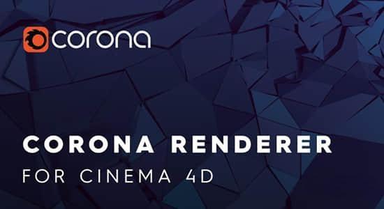 C4D插件-专业高性能实时交互CR渲染器 Corona Renderer 8 + 7 for Cinema 4D Win C4D插件-专业高性能实时交互CR渲染器 Corona Renderer 8 + 7 for Cinema 4D Win