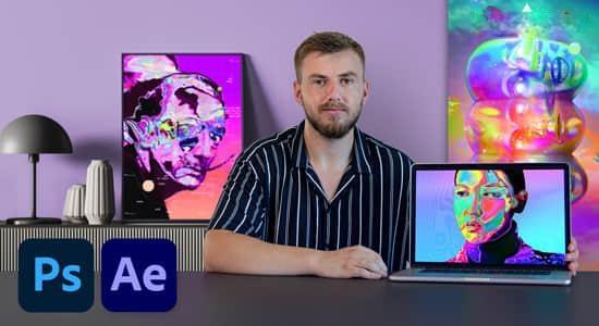 AE/PS教程-抽象艺术人物肖像海报特效制作 Abstract P0rtra1ture