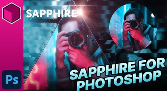 Photoshop插件-蓝宝石视觉特效合成PS插件 Sapphire 2022.02 Win