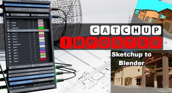 将草图大师SU模型导入Blender插件 Catchup Importer Pro v1.0.5.1 将草图大师SU模型导入Blender插件 Catchup Importer Pro v1.0.5.1