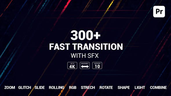 PR模板-300种缩放拉伸移动图形故障光效转场过渡预设 Fast Transitions PR模板-300种缩放拉伸移动图形故障光效转场过渡预设 Fast Transitions