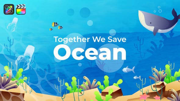 FCPX模板-卡通有趣海底世界元素图文介绍展示动画 Save The Ocean Slideshow FCPX模板-卡通有趣海底世界元素图文介绍展示动画 Save The Ocean Slideshow