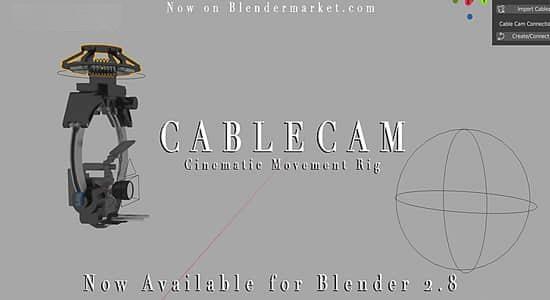Blender插件-电影摄像机镜头运动工具 Cablecam V1.0 – Cinematic Camera Movement Rig Blender插件-电影摄像机镜头运动工具 Cablecam V1.0 – Cinematic Camera Movement Rig