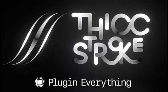 AE插件-笔触式可变粗细路径渐变描边动画 Thicc Stroke V1.1 Win/Mac+使用教程