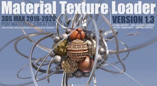 3DS MAX插件-加载PBR材质纹理 Material Texture Loader v1.830