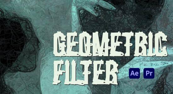 Mac苹果版-抽象几何形状视觉化效果AE/PR插件 Geometric Filte v1.2.1 Mac苹果版-抽象几何形状视觉化效果AE/PR插件 Geometric Filte v1.2.1