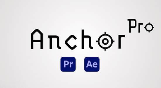 中心锚点控制AE/PR脚本 Anchor Pro v1.0.0+使用教程 中心锚点控制AE/PR脚本 Anchor Pro v1.0.0+使用教程