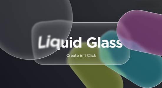 AE脚本-玻璃质感流体变形动画 Liquid Glass v1.1+使用教程 AE脚本-玻璃质感流体变形动画 Liquid Glass v1.1+使用教程