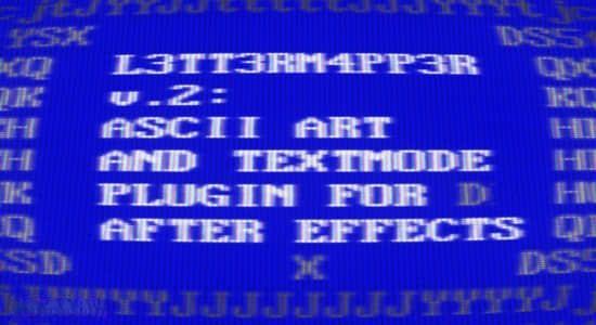 AE插件-ASCII文本乱码艺术视频映射特效 L3tt3rM4pp3r2 V2.8 Win AE插件-ASCII文本乱码艺术视频映射特效 L3tt3rM4pp3r2 V2.8 Win