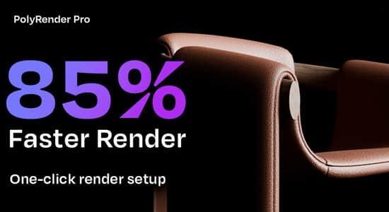 Blender插件-渲染加速输出优化工具 Poly Render Pro V3.2 Blender插件-渲染加速输出优化工具 Poly Render Pro V3.2
