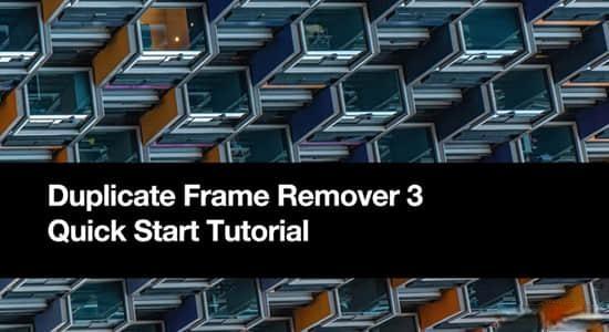 中文版AE脚本-删除素材中的重复帧 Duplicate Frame Remover V3.3+使用教程 中文版AE脚本-删除素材中的重复帧 Duplicate Frame Remover V3.3+使用教程