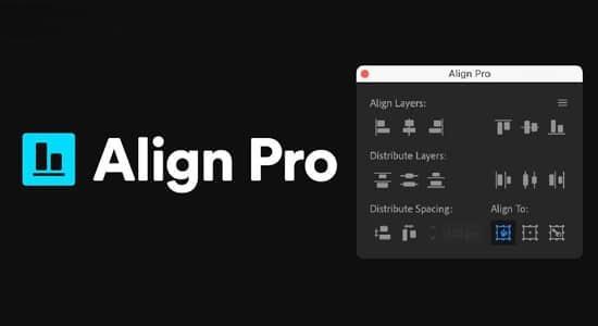 AE脚本-智能快速图层对齐工具 Align Pro v1.3.1+使用教程 AE脚本-智能快速图层对齐工具 Align Pro v1.3.1+使用教程