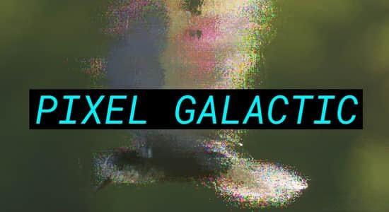 中文汉化AE/PR插件-像素撕裂破损故障视觉特效 Pixel Galactic v1.0.2 Win+使用教程 中文汉化AE/PR插件-像素撕裂破损故障视觉特效 Pixel Galactic v1.0.2 Win+使用教程