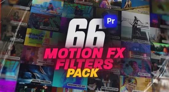 PR模板-66种视觉特效滤镜包 Motion Effect Filters Pack For Premiere Pro PR模板-66种视觉特效滤镜包 Motion Effect Filters Pack For Premiere Pro