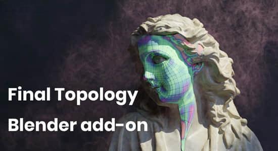 增强版-细分重拓扑建模Blender插件 Final Topology V1.2.1 For CAD Professionals+使用教程 增强版-细分重拓扑建模Blender插件 Final Topology V1.2.1 For CAD Professionals+使用教程