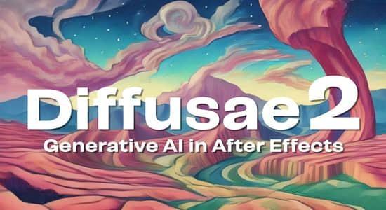 AE插件-引用AI人工智能生成个性化视频特效 Diffusae 2.0.2 Win AE插件-引用AI人工智能生成个性化视频特效 Diffusae 2.0.2 Win