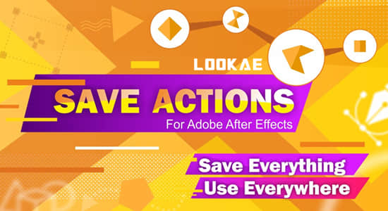AE脚本-图层属性存储应用工具 Save Actions v1.4+使用教程 AE脚本-图层属性存储应用工具 Save Actions v1.4+使用教程