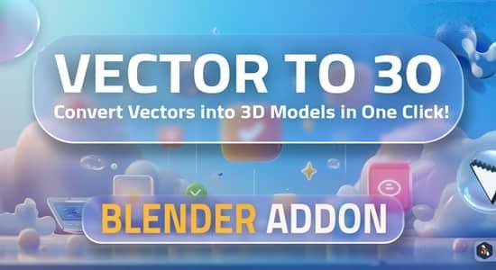 Blender插件-矢量图形一键转换成三维模型工具 Vector to 3D V1.0.0 Blender插件-矢量图形一键转换成三维模型工具 Vector to 3D V1.0.0