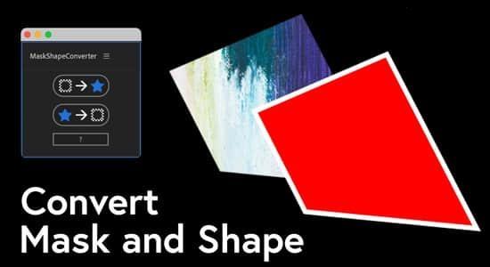 AE脚本-蒙版与形状图层互相转换工具 MaskShapeConverter v1.0+使用教程 AE脚本-蒙版与形状图层互相转换工具 MaskShapeConverter v1.0+使用教程