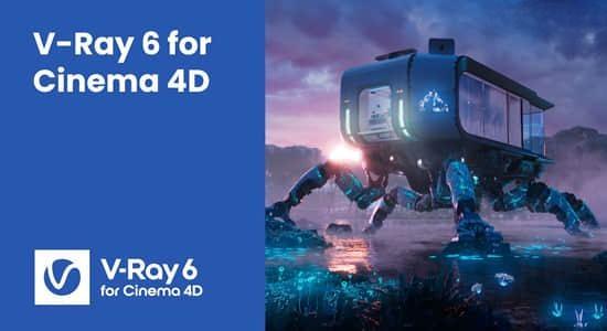 C4D Vray高级渲染器插件 V-Ray 6.20.05 for Cinema 4D R21-2025 Win C4D Vray高级渲染器插件 V-Ray 6.20.05 for Cinema 4D R21-2025 Win