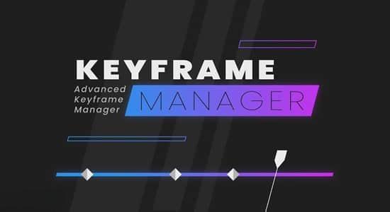 AE脚本-关键帧控制编辑管理器 Keyframe Manager V1.1.2+使用教程 AE脚本-关键帧控制编辑管理器 Keyframe Manager V1.1.2+使用教程