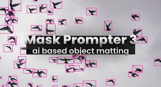 AI人工智能遮罩蒙版生成器AE插件 Mask Prompter V3.0.26 Win/Mac AI人工智能遮罩蒙版生成器AE插件 Mask Prompter V3.0.26 Win/Mac