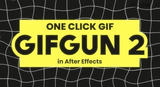 AE脚本-一键快速输出GIF动图格式插件 GifGun 2.0.19 Win/Mac